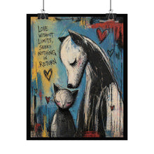 Load image into Gallery viewer, Rolled Poster – "Love Without Limits, Seeks Nothing in Return" Horse &amp; Cat Art Print
