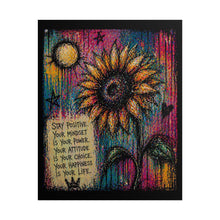 Load image into Gallery viewer, Rolled Poster — Sunflower Inspirational Art Print ("Stay Positive: Your Mindset")

