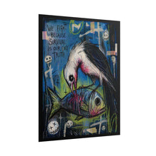 Load image into Gallery viewer, Rolled Poster — Dark Surreal Bird &amp; Fish Art Print (“We Fight Because Survival Is Our Only Truth”)
