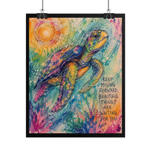 Load image into Gallery viewer, "Keep Moving Forward. Beautiful Things Are Waiting For You" Sea Turtle Canvas Poster
