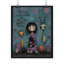 Load image into Gallery viewer, Be Kind to the Strange Souls — Gothic Inspirational Fantasy Print
