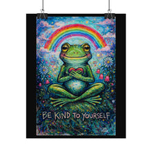 Load image into Gallery viewer, Be Kind To Yourself Frog Poster
