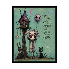 Load image into Gallery viewer, Rolled Poster — Whimsical Gothic Art Print: “Find Beauty in the Strange”
