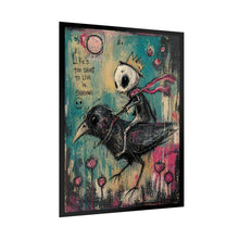 Load image into Gallery viewer, Rolled Poster — 'Life's Too Short to Live in Shadows' Dark Whimsical Art Print
