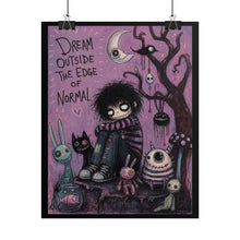 Load image into Gallery viewer, Dream Outside the Edge of Normal Poster — Whimsical Goth Illustration Art Print
