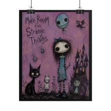 Load image into Gallery viewer, Make Room for Strange Things Rolled Poster — Gothic Whimsical Fantasy Wall Art
