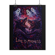 Load image into Gallery viewer, Love Is Madness Poster - Dark Horror Art Print
