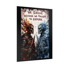 Load image into Gallery viewer, Rolled Poster - “We Survive Because We Fought to Endure” Skeleton Warriors Wall Art
