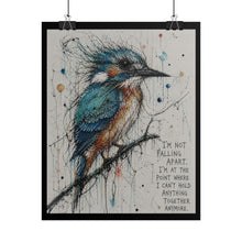 Load image into Gallery viewer, Bird Art Poster — "I'm Not Falling Apart" Inspirational Rolled Wall Art
