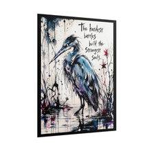 Load image into Gallery viewer, Heron Art Poster — "The hardest battles build the strongest souls" Inspirational Wall Art (Rolled Poster)
