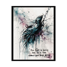 Load image into Gallery viewer, Motivational Raven Art Poster — "The Fight Is Heavy, But So Is The Reason You Keep Going"
