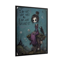 Load image into Gallery viewer, I Am Not What Hurt Me I Am What Survived It Rolled Poster — Gothic Inspirational Fantasy Wall Art
