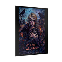 Load image into Gallery viewer, We Exist, We Survive — Gothic Art Poster
