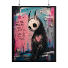 Load image into Gallery viewer, Rolled Poster — 'Not All Monsters' Heartfelt Dark Art Print
