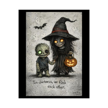Load image into Gallery viewer, Halloween Poster — Cute Creepy Witch &amp; Zombie Art with “In darkness, we find each other.”

