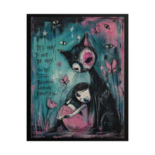 Load image into Gallery viewer, Rolled Poster — "It's Okay to Not Be Okay" Emotional Support Art Print
