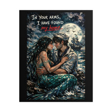 Load image into Gallery viewer, Rolled Poster — "In Your Arms, I Have Found My Home" Romantic Mermaid Sailor Art Print
