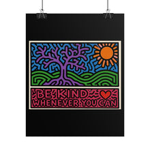 Load image into Gallery viewer, Rolled Poster — "Be Kind Whenever You Can" Colorful Tree &amp; Sun Motivational Art
