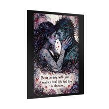 Load image into Gallery viewer, Romantic Art Poster - "Being in Love with You Makes Real Life Feel Like a Dream"
