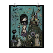 Load image into Gallery viewer, Make Room for the Strange to Grow — Gothic Fairytale Art Print

