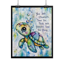 Load image into Gallery viewer, Inspirational Sea Turtle Poster — "You Are Stronger Than You Think" Motivational Rolled Art Print
