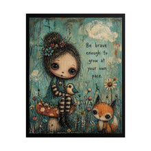 Load image into Gallery viewer, Rolled Poster — 'Be Brave Enough to Grow at Your Own Pace' Whimsical Woodland Art Print
