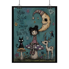 Load image into Gallery viewer, Whimsical Gothic Moonlit Poster — “Make Space for the Strange and Beautiful” Rolled Art Print
