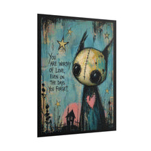 Load image into Gallery viewer, Rolled Poster — "You Are Worthy of Love" Cute Goth Art Print
