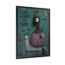 Load image into Gallery viewer, Rolled Poster — Whimsical Gothic Art Print “Collect Moments, Not Things”
