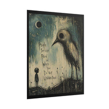 Load image into Gallery viewer, Rolled Poster — Surreal Bird Art with 'People Survive Pain in Ways You Do Not Understand'
