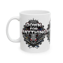 Load image into Gallery viewer, Down For Anything Custom Designed Ceramic Coffee Mug Cup (11oz/15oz)
