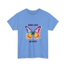 Load image into Gallery viewer, More Love No Hate Rainbow Butterfly T-Shirt - ALL Sizes - S - 5XL
