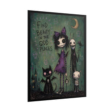 Load image into Gallery viewer, Find Beauty in the Odd Places Rolled Poster — Gothic Whimsical Fantasy Wall Art
