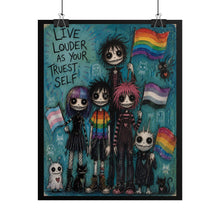 Load image into Gallery viewer, Gothic Emo Community Pride Poster - "Live Louder As Your Truest Self"
