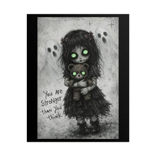 Load image into Gallery viewer, Rolled Poster — Gothic Girl with Glowing Eyes "You Are Stronger Than You Think"
