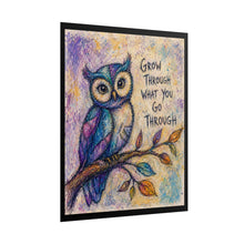 Load image into Gallery viewer, "Grow Through It" Whimsical Owl Poster
