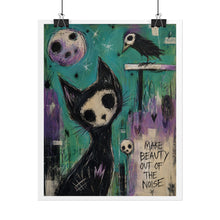 Load image into Gallery viewer, Make Beauty Out of the Noise Rolled Poster — Gothic Whimsical Cat Wall Art
