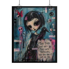 Load image into Gallery viewer, Gothic Girl Art Poster – “Toxic People Don’t Hate You” Rolled Wall Print

