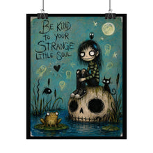 Load image into Gallery viewer, Be Kind to Your Strange Little Soul Poster — Cute Goth Skull Art Print

