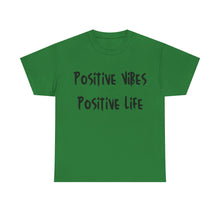 Load image into Gallery viewer, Positive Vibes. Positive Life T-Shirt - Sizes S M L XL 2XL 3XL 4XL 5XL
