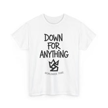 Load image into Gallery viewer, Down For Anything Vintage Store Custom Designed T-Shirt - Size S - 5XL
