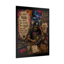Load image into Gallery viewer, Rolled Poster — You Didn’t Break Inspirational Musician Poster (Motivational, Grunge Art)
