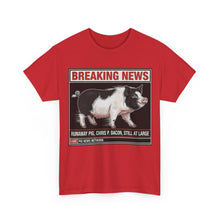 Load image into Gallery viewer, Chris P. Bacon Runaway Pig Breaking News T-Shirt - Size S - 5XL
