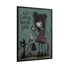 Load image into Gallery viewer, Let Curiosity Keep You Young Rolled Poster — Gothic Whimsical Fantasy Wall Art
