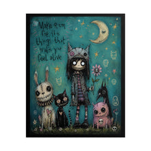 Load image into Gallery viewer, Rolled Poster — Whimsical Gothic Art Print: “Make Room for the Things That Make You Feel Alive”
