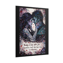 Load image into Gallery viewer, Romantic Art Poster - "Being in Love with You Makes Real Life Feel Like a Dream"
