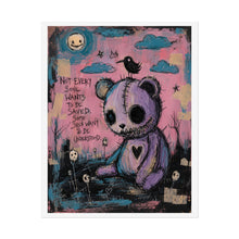 Load image into Gallery viewer, Not Every Soul Wants to Be Saved Some Just Want to Be Understood Rolled Poster — Gothic Whimsical Teddy Bear Fantasy Wall Art

