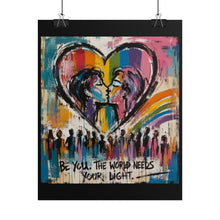 Load image into Gallery viewer, "The World Needs Your Light" Pride Wall Art | LGBTQ+ Empowerment Print
