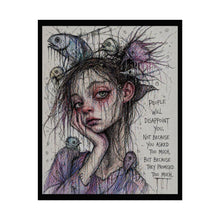 Load image into Gallery viewer, Rolled Poster — Melancholic Girl Illustration with Quote: “People Will Disappoint You”

