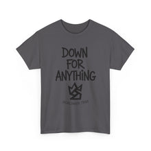 Load image into Gallery viewer, Down For Anything Vintage Store Custom Designed T-Shirt - Size S - 5XL
